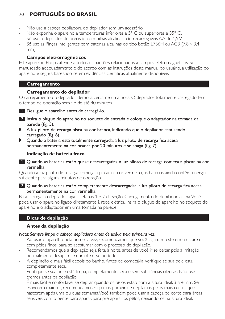 Campos eletromagnéticos, Carregamento do depilador, Indicação de bateria fraca | Antes da depilação, Carregamento, Dicas de depilação | Philips SatinPerfect Depiladora User Manual | Page 70 / 96