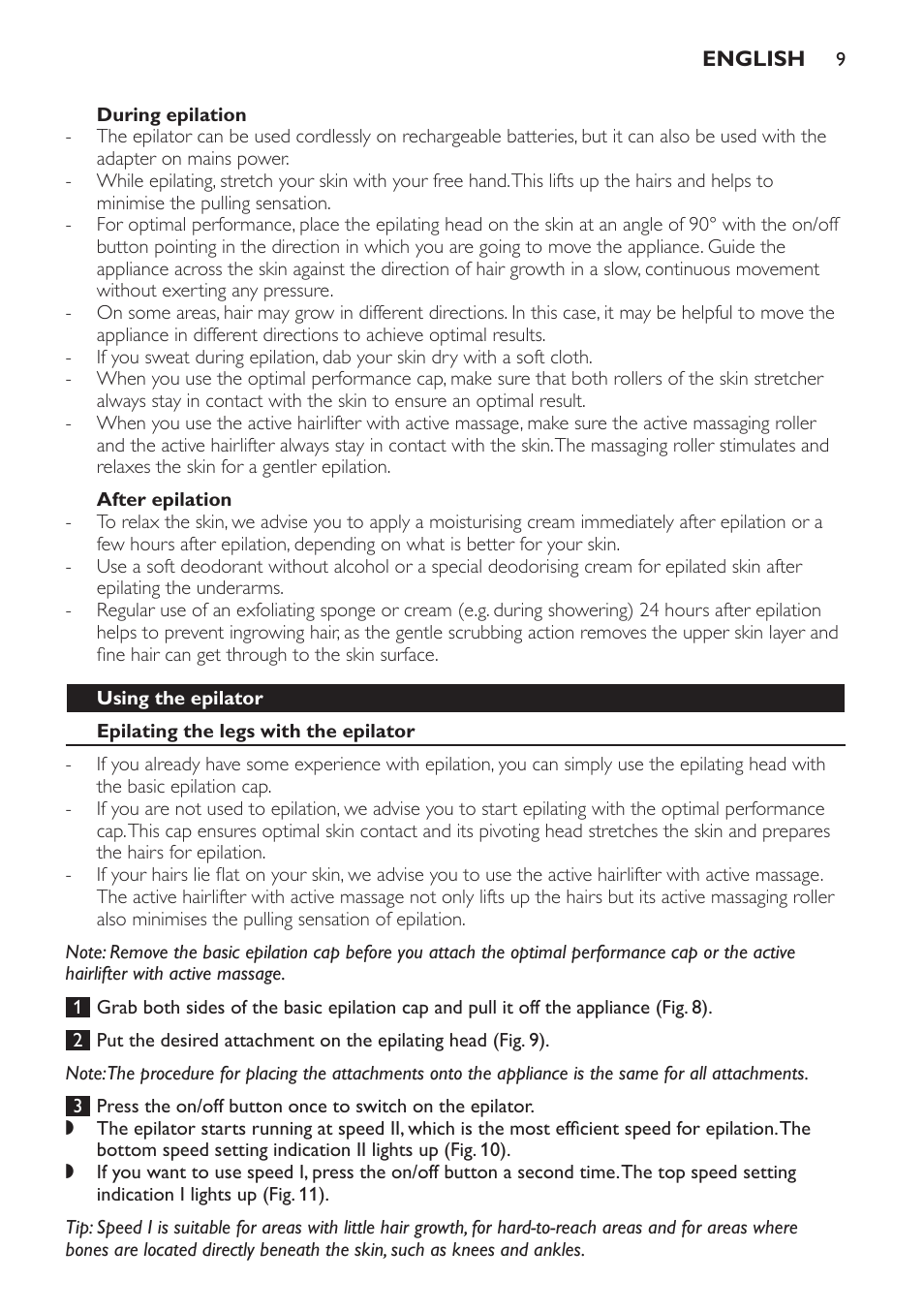 During epilation, After epilation, Using the epilator | Epilating the legs with the epilator | Philips SatinPerfect Depiladora User Manual | Page 9 / 96