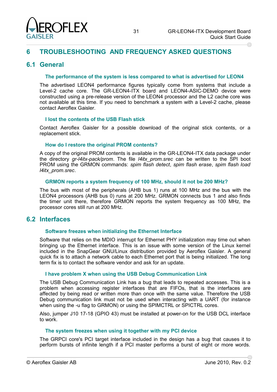 6 troubleshooting and frequency asked questions, 1 general, I lost the contents of the usb flash stick | How do i restore the original prom contents, 2 interfaces | Aero-Flex GAISLER GR-LEON4-ITX User Manual | Page 31 / 32
