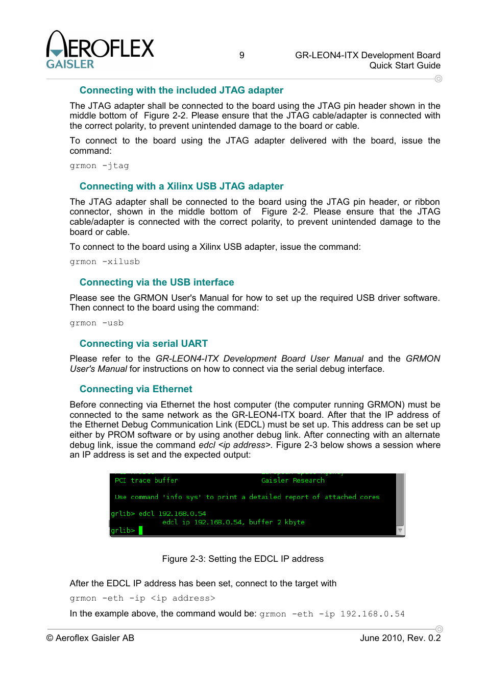 Connecting with the included jtag adapter, Connecting with a xilinx usb jtag adapter, Connecting via the usb interface | Connecting via serial uart, Connecting via ethernet | Aero-Flex GAISLER GR-LEON4-ITX User Manual | Page 9 / 32