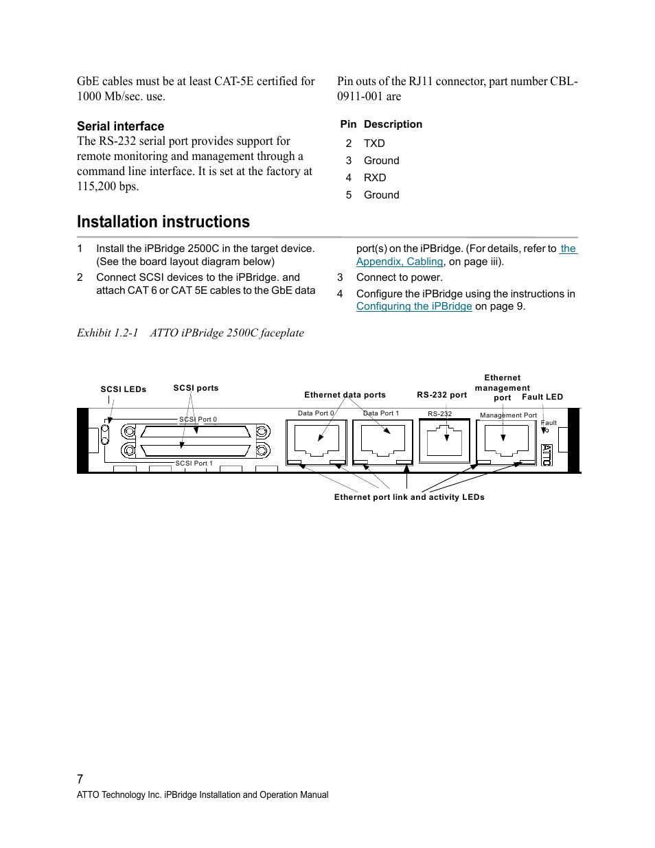 Serial interface, Installation instructions, Exhibit 1.2-1 atto ipbridge 2500c faceplate | Serial interface installation instructions | ATTO Technology 2500C User Manual | Page 16 / 77