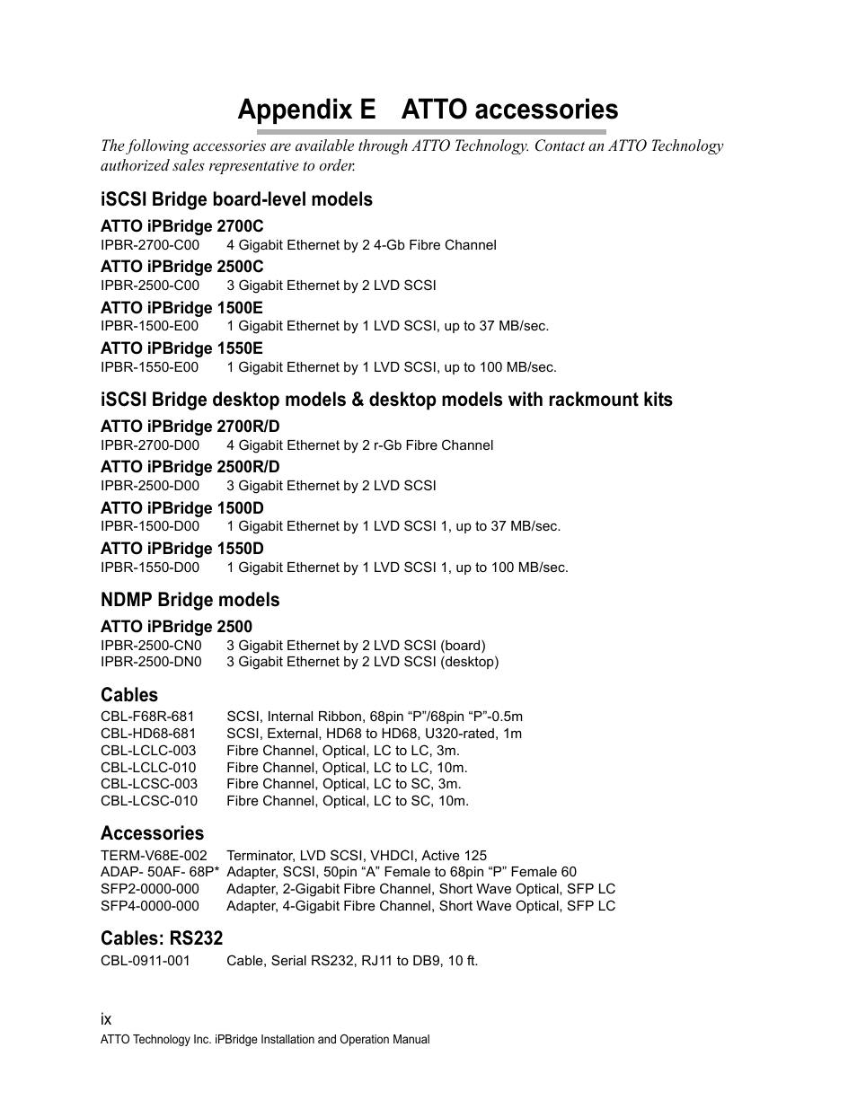 Appendix e atto accessories, Iscsi bridge board-level models, Ndmp bridge models | Cables, Accessories, Cables: rs232 | ATTO Technology 2500C User Manual | Page 76 / 77