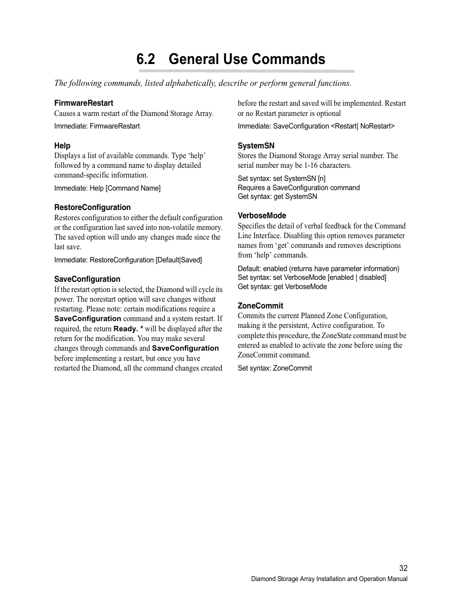 2 general use commands, Firmwarerestart, Help | Restoreconfiguration, Saveconfiguration, Systemsn, Verbosemode, Zonecommit | ATTO Technology Diamond Storage Array VT-Class User Manual | Page 43 / 96