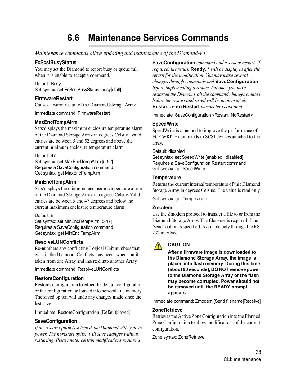 Fcscsibusystatus, Firmwarerestart, Maxencltempalrm | Minencltempalrm, Resolvelunconflicts, Restoreconfiguration, Saveconfiguration, Speedwrite, Temperature, Zmodem | ATTO Technology Diamond Storage Array VT-Class User Manual | Page 49 / 96