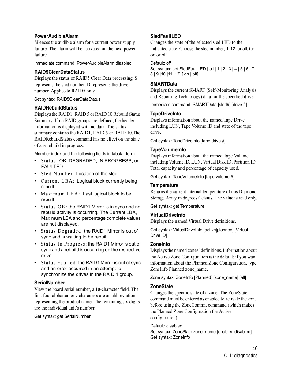 Poweraudiblealarm, Raid5cleardatastatus, Raidrebuildstatus | Serialnumber, Sledfaultled, Smartdata, Tapedriveinfo, Tapevolumeinfo, Temperature, Virtualdriveinfo | ATTO Technology Diamond Storage Array VT-Class User Manual | Page 51 / 96