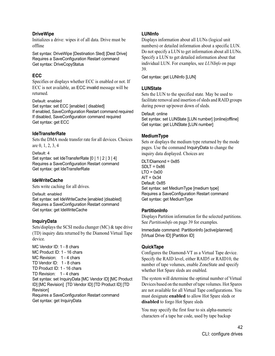 Drivewipe, Idetransferrate, Idewritecache | Inquirydata, Luninfo, Lunstate, Mediumtype, Partitioninfo, Quicktape | ATTO Technology Diamond Storage Array VT-Class User Manual | Page 53 / 96