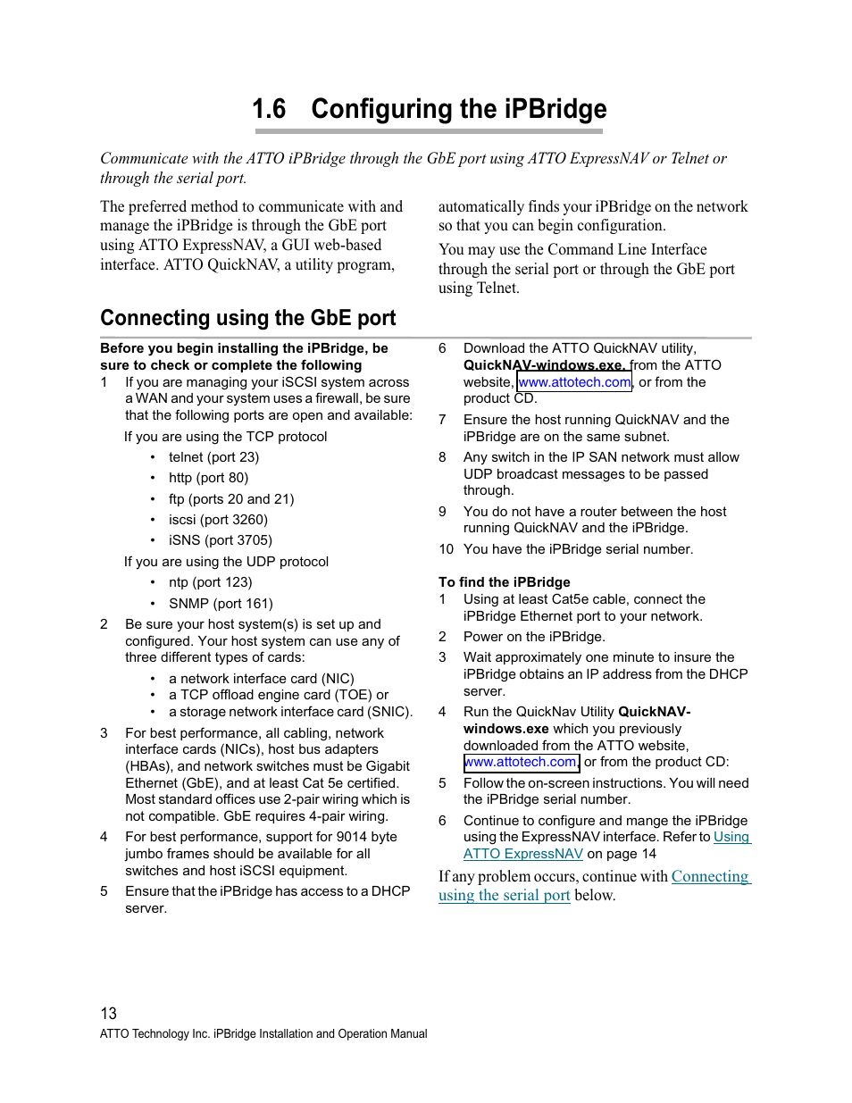 6 configuring the ipbridge, Connecting using the gbe port, Connect using the gbe port | Configuring the ipbridge | ATTO Technology 1500D/E User Manual | Page 22 / 62
