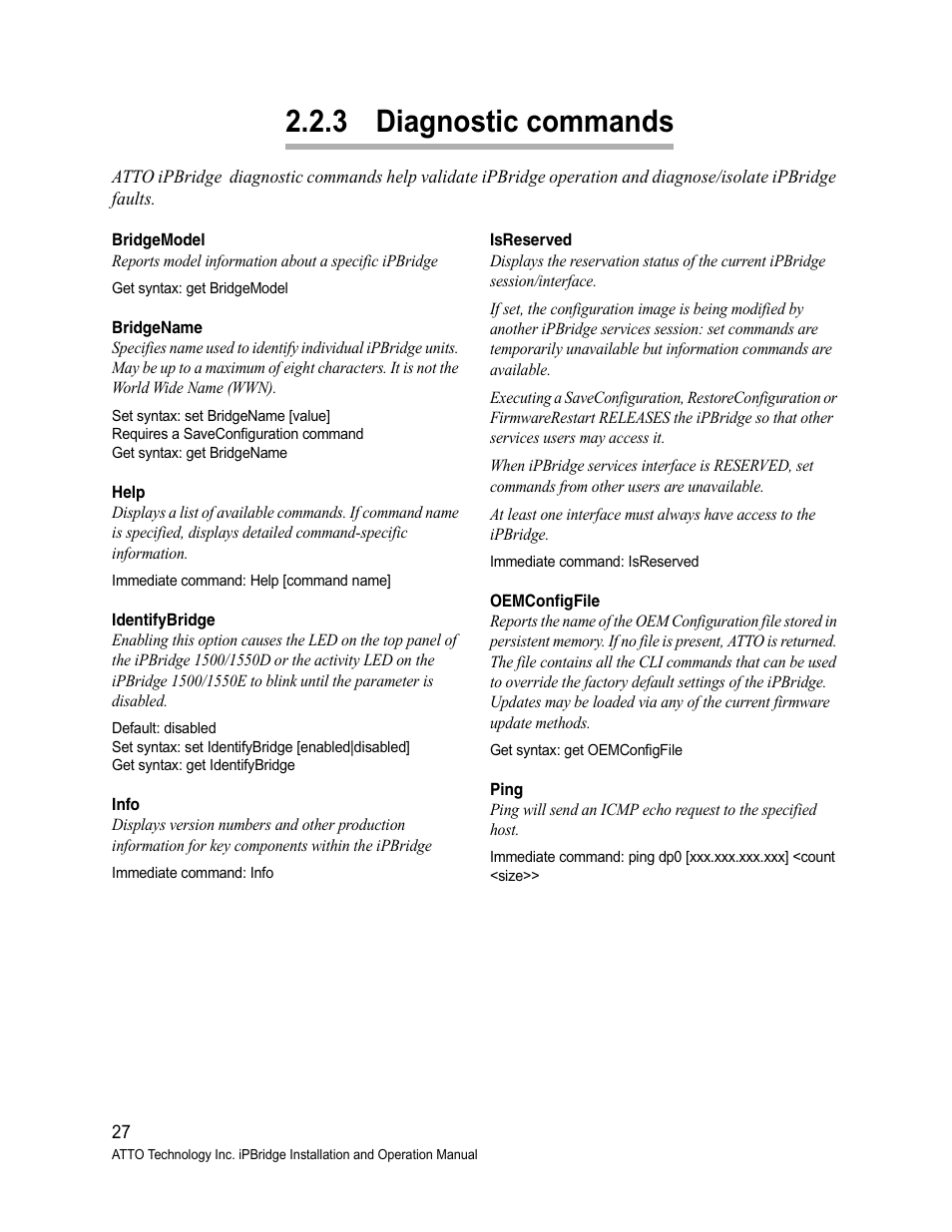 3 diagnostic commands, Bridgemodel, Bridgename | Help, Identifybridge, Info, Isreserved, Oemconfigfile, Ping, Oemconfigfile ping | ATTO Technology 1500D/E User Manual | Page 36 / 62