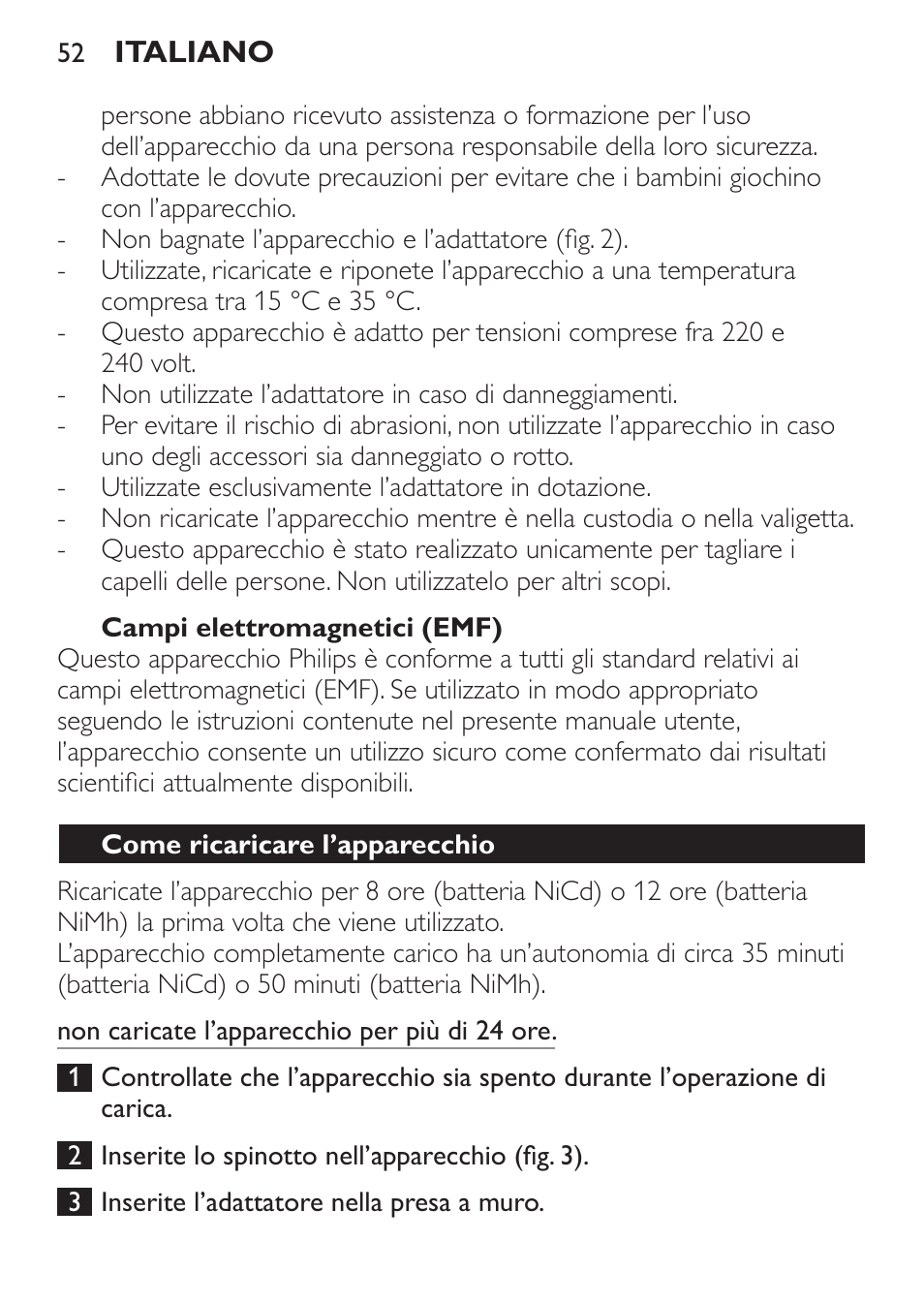 Campi elettromagnetici (emf), Come ricaricare l’apparecchio | Philips HAIRCLIPPER Series 1000 Cortapelos Super-Easy User Manual | Page 52 / 92