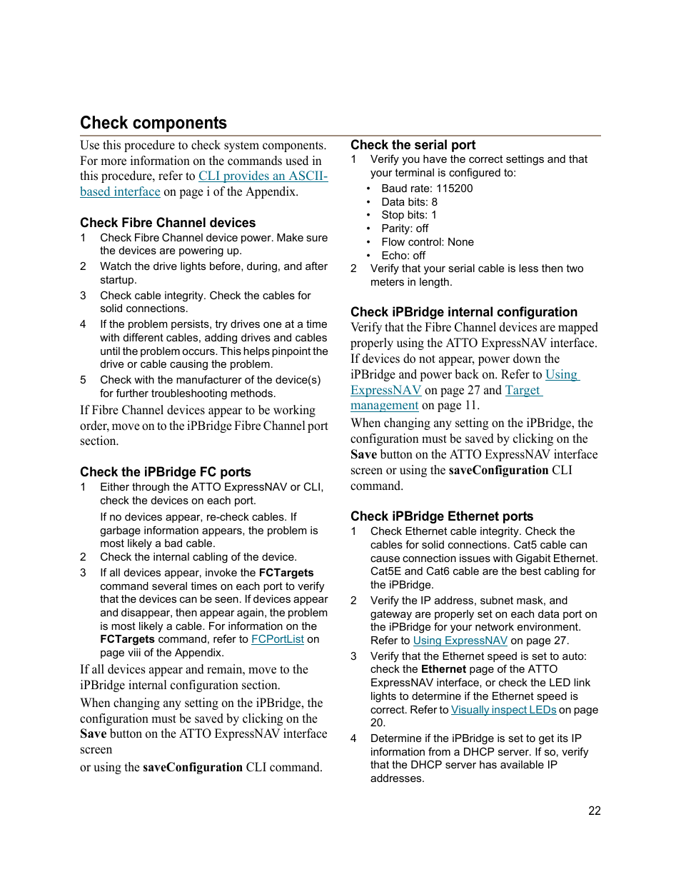 Check components, Check fibre channel devices, Check the ipbridge fc ports | 2 check the internal cabling of the device, Check the serial port, Check ipbridge internal configuration, Check ipbridge ethernet ports | ATTO Technology 2700C User Manual | Page 27 / 50