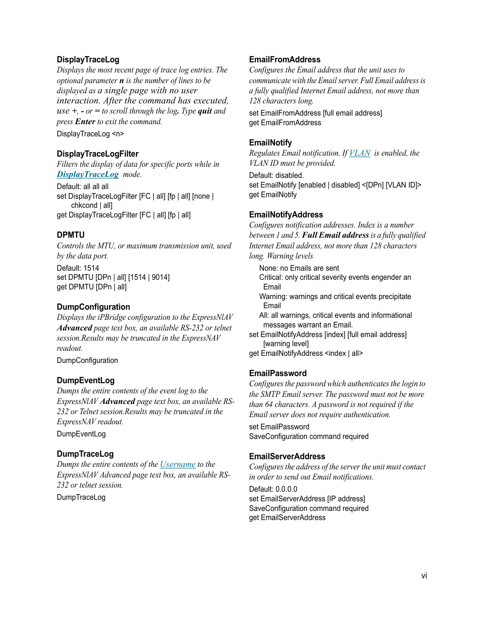 Displaytracelog, Displaytracelogfilter, Dpmtu | Dumpconfiguration, Dumpeventlog, Dumptracelog, Emailfromaddress, Emailnotify, Emailnotifyaddress, Emailpassword | ATTO Technology 2700C User Manual | Page 39 / 50