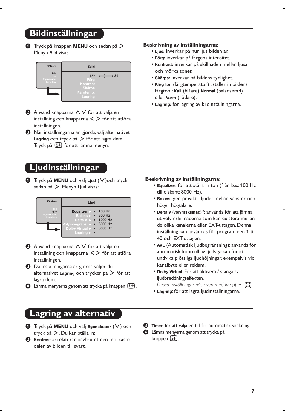 Bildinställningar ljudinställningar, Lagring av alternativ | Philips Flat TV User Manual | Page 121 / 172