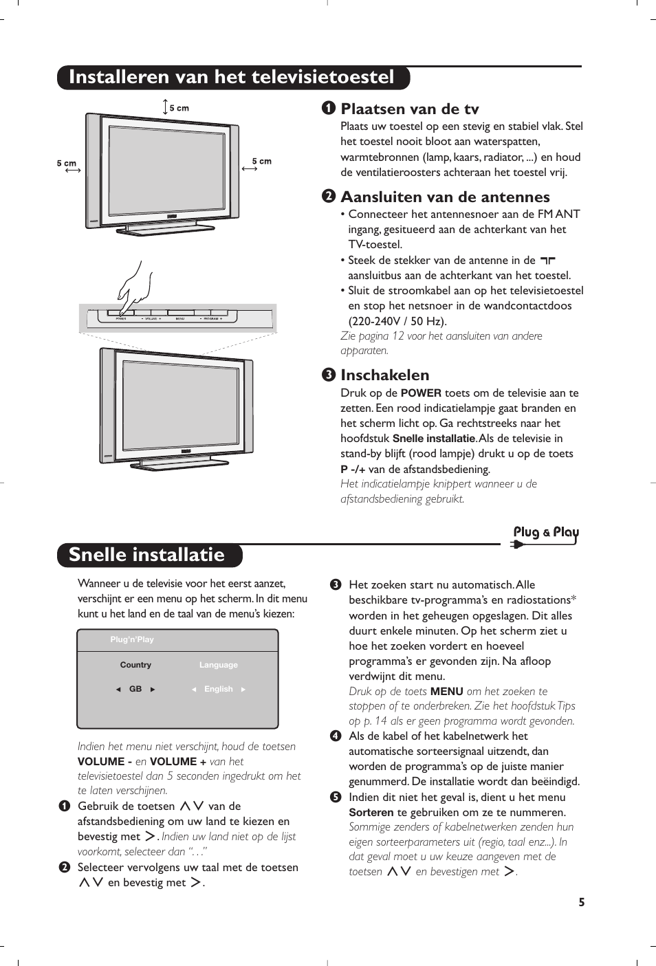 Snelle installatie, Installeren van het televisietoestel, Plaatsen van de tv | Aansluiten van de antennes, Inschakelen | Philips Flat TV User Manual | Page 21 / 172