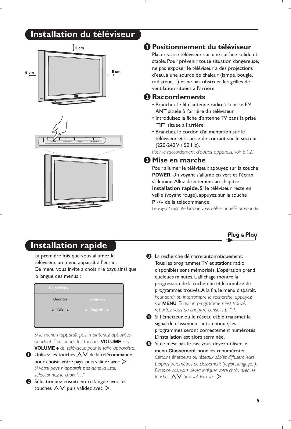 Installation rapide, Installation du téléviseur, Positionnement du téléviseur | É raccordements, Mise en marche | Philips Flat TV User Manual | Page 7 / 172