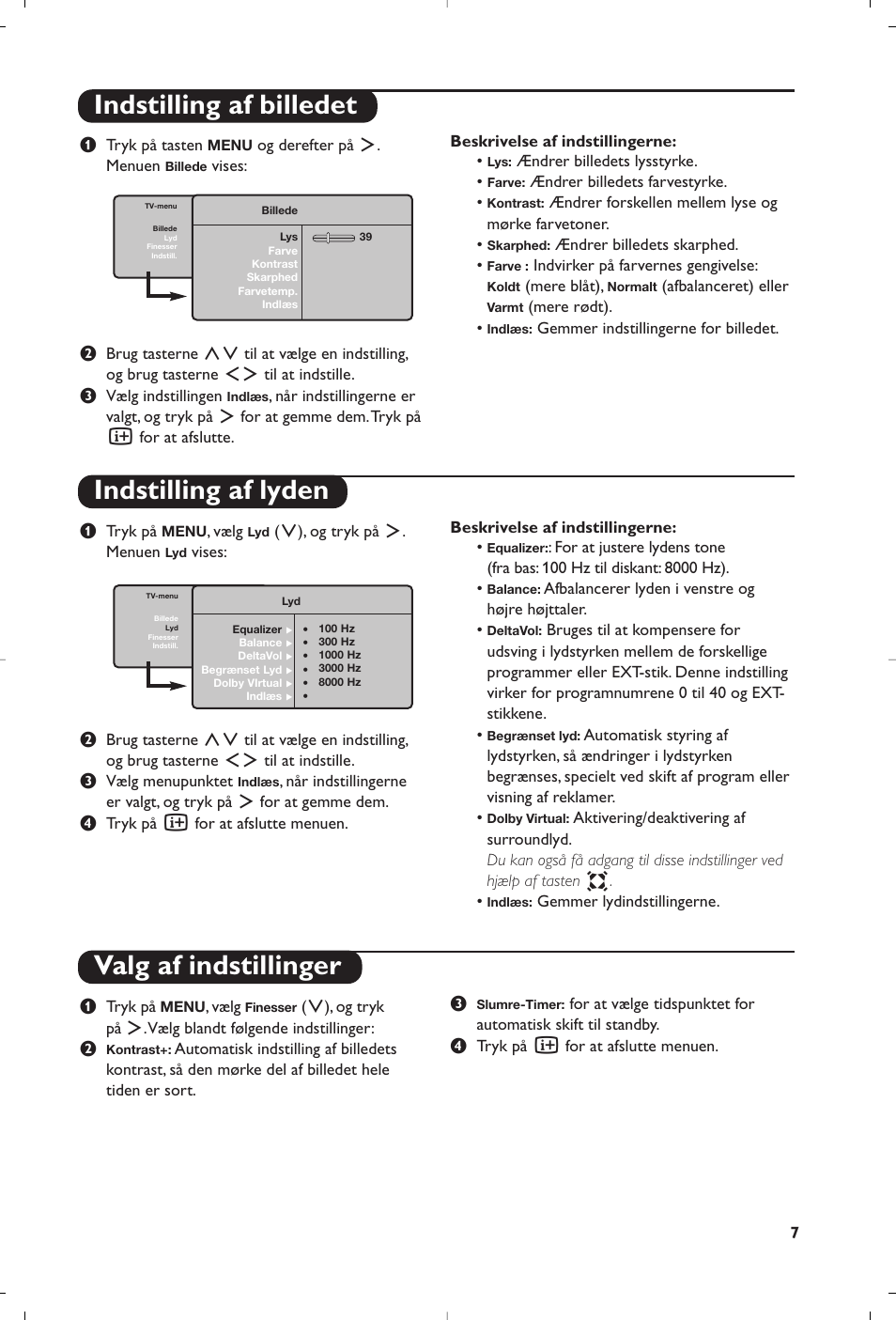 Indstilling af billedet indstilling af lyden, Valg af indstillinger | Philips Flat TV User Manual | Page 93 / 172