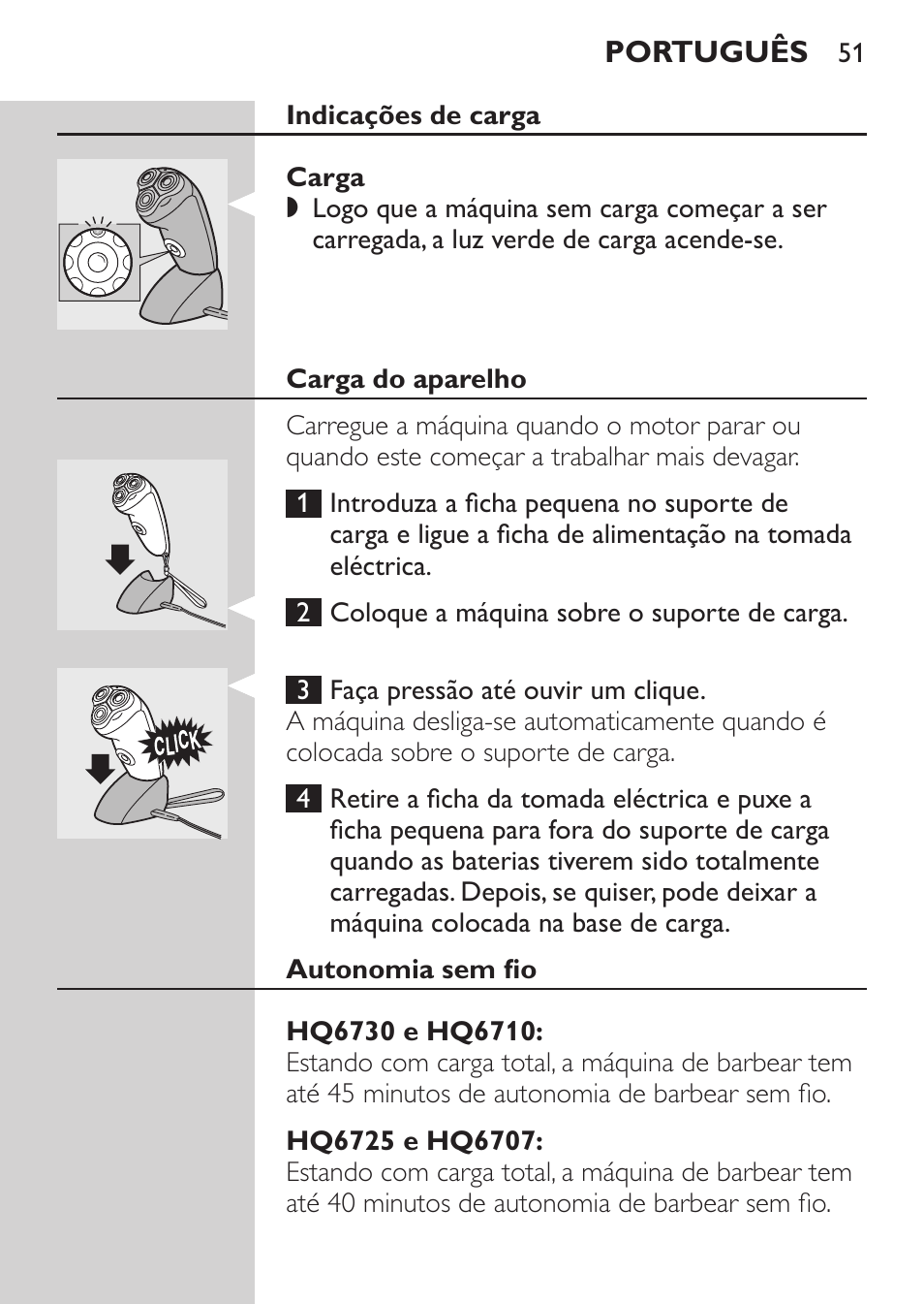 Indicações de carga, Carga, Carga do aparelho | Autonomia sem fio, Hq6730 e hq6710, Hq6725 e hq6707 | Philips Afeitadora NIVEA FOR MEN User Manual | Page 49 / 92