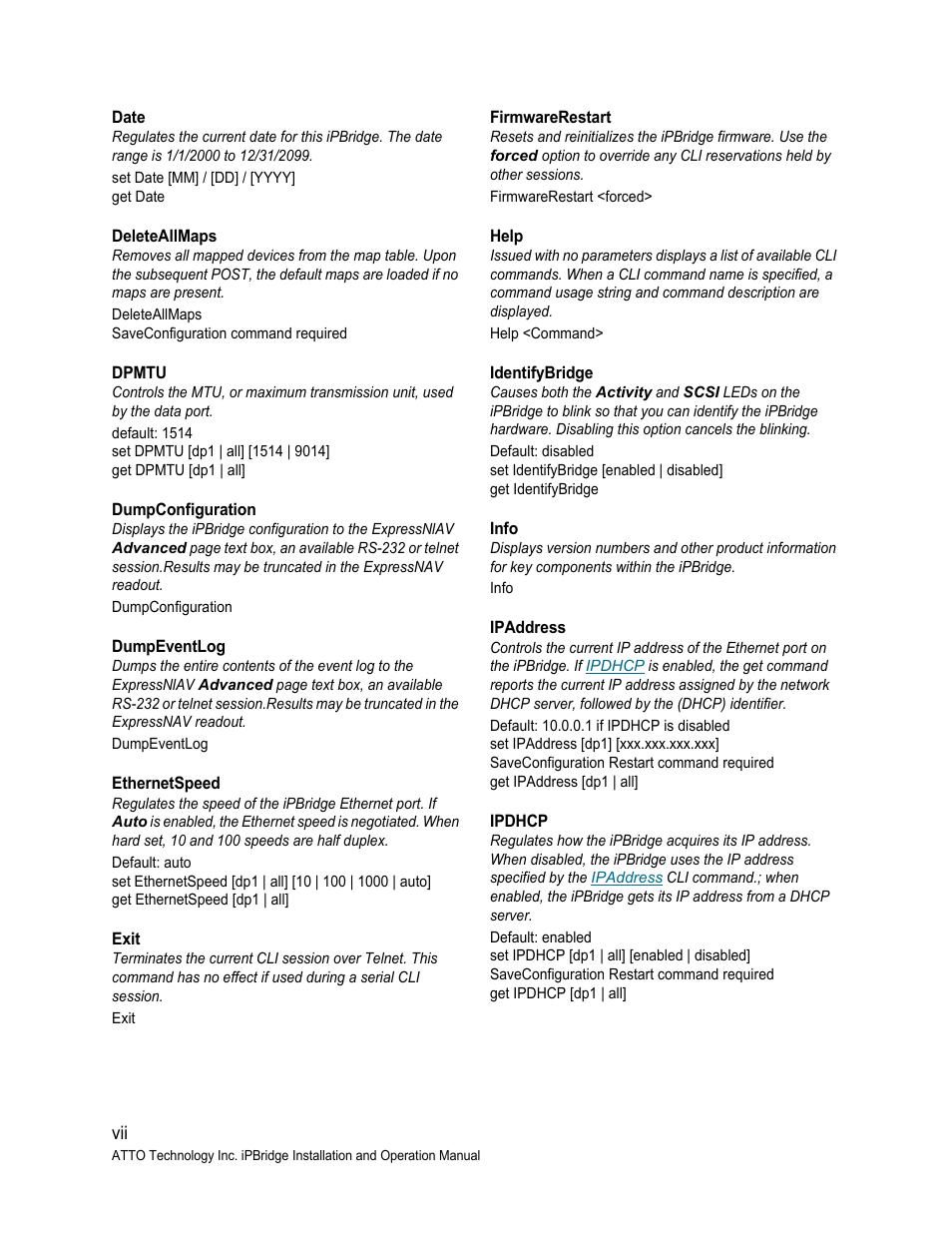 Date, Deleteallmaps, Dpmtu | Dumpconfiguration, Dumpeventlog, Ethernetspeed, Exit, Firmwarerestart, Help, Identifybridge | ATTO Technology 1550D User Manual | Page 36 / 43