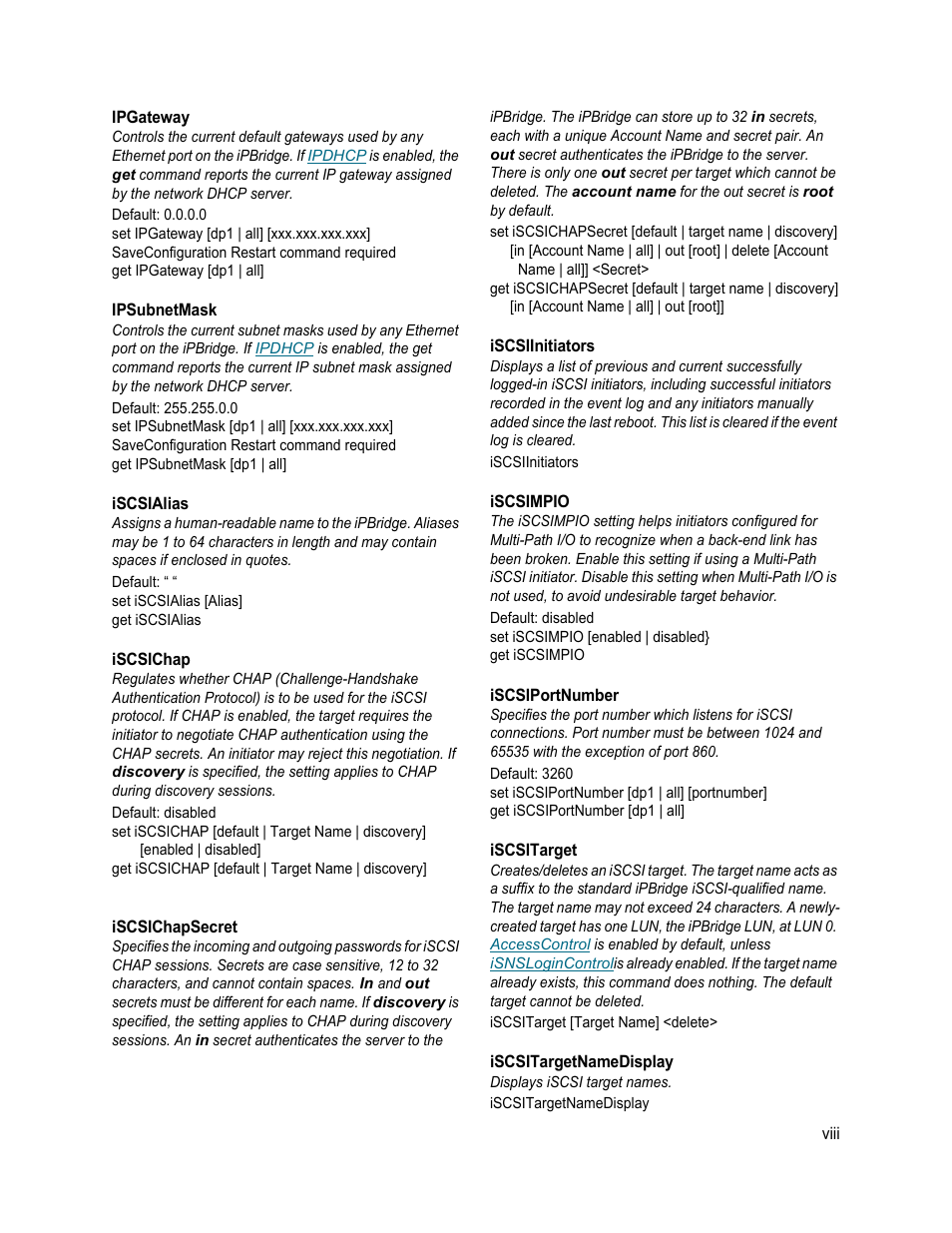 Ipgateway, Ipsubnetmask, Iscsialias | Iscsichap, Iscsichapsecret, Iscsiinitiators, Iscsimpio, Iscsiportnumber, Iscsitarget, Iscsitargetnamedisplay | ATTO Technology 1550D User Manual | Page 37 / 43