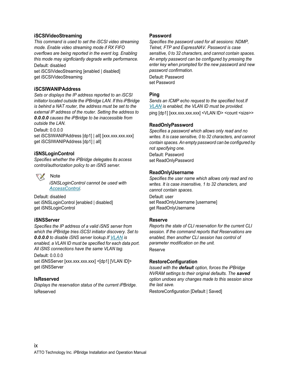 Iscsivideostreaming, Iscsiwanipaddress, Isnslogincontrol | Isnsserver, Isreserved, Password, Ping, Readonlypassword, Readonlyusername, Reserve | ATTO Technology 1550D User Manual | Page 38 / 43