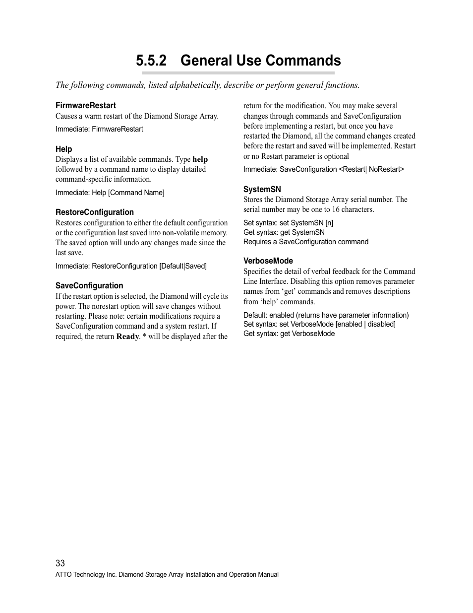 Firmwarerestart, Help, Restoreconfiguration | Saveconfiguration, Systemsn, Verbosemode, 2 general use commands | ATTO Technology Diamond Storage Array S-Class User Manual | Page 44 / 105