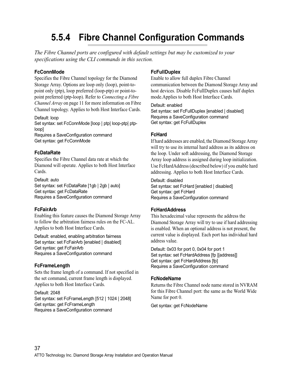 Fcconnmode, Fcdatarate, Fcfairarb | Fcframelength, Fcfullduplex, Fchard, Fchardaddress, Fcnodename, 4 fibre channel configuration commands, Fibre channel configuration commands | ATTO Technology Diamond Storage Array S-Class User Manual | Page 48 / 105