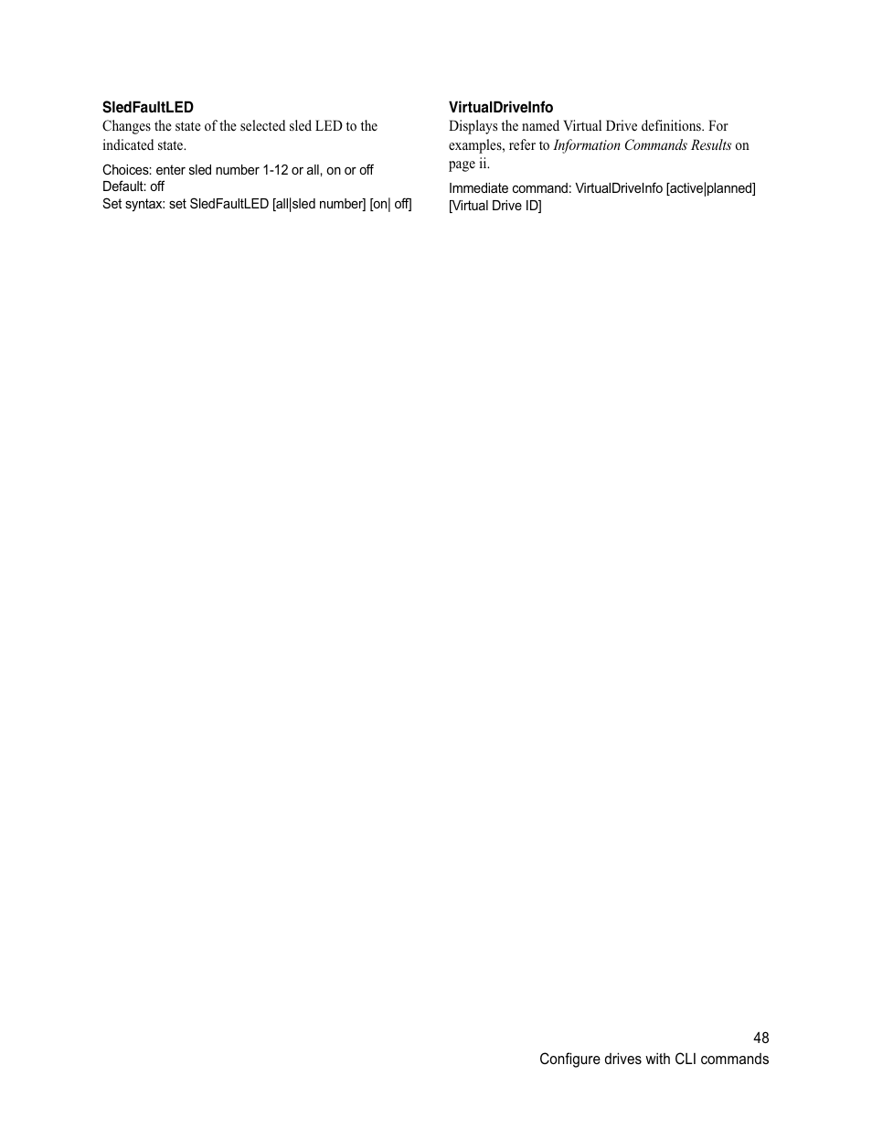 Sledfaultled, Virtualdriveinfo, Sledfaultled virtualdriveinfo | ATTO Technology Diamond Storage Array S-Class User Manual | Page 59 / 105