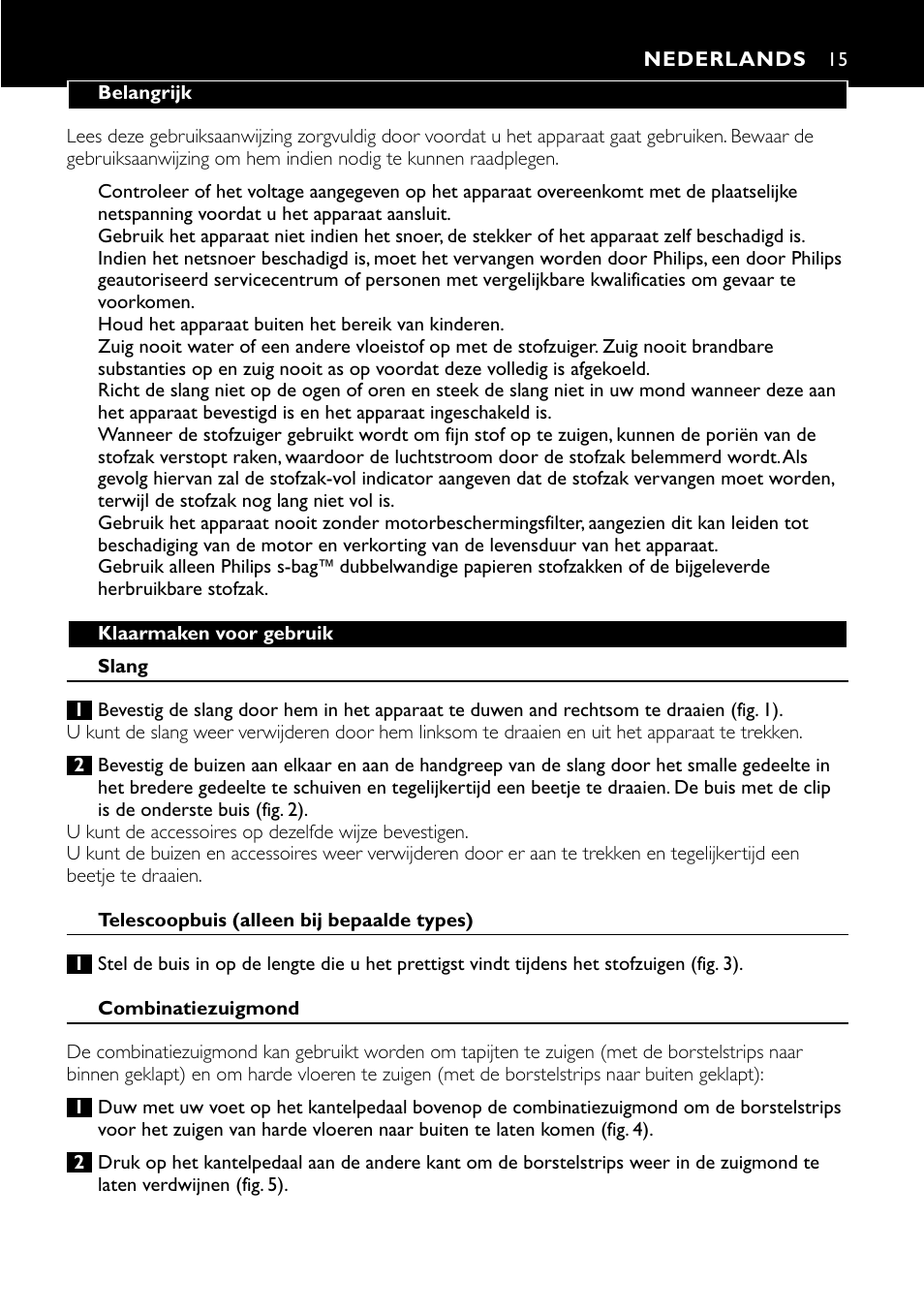 Nederlands 15 | Philips Aspirador con bolsa User Manual | Page 15 / 46