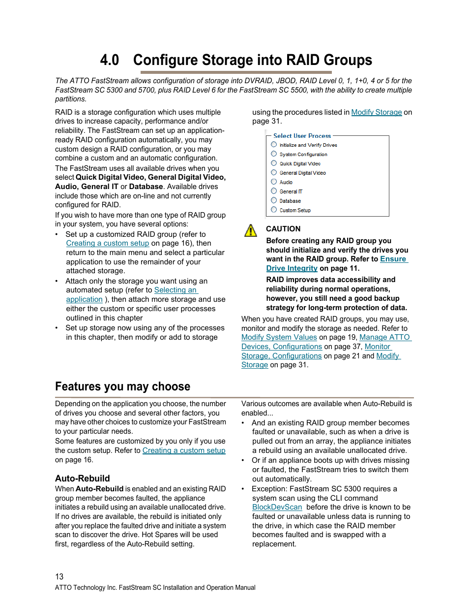 0 configure storage into raid groups, Features you may choose, Auto-rebuild | Configure storage into raid groups, Configure storage into raid, Groups | ATTO Technology FastStream SC 5700 User Manual | Page 18 / 73