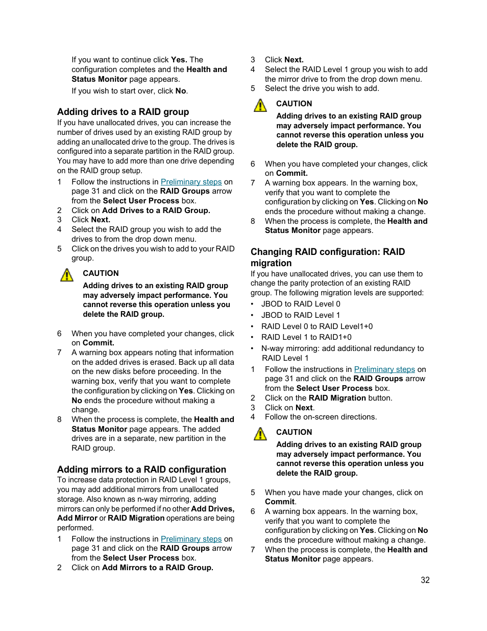 Adding drives to a raid group, Adding mirrors to a raid configuration, Changing raid configuration: raid migration | ATTO Technology FastStream SC 5700 User Manual | Page 37 / 73
