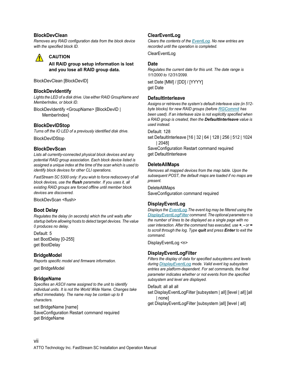 Blockdevclean, Blockdevidentify, Blockdevidstop | Blockdevscan, Boot delay, Bridgemodel, Bridgename, Cleareventlog, Date, Defaultinterleave | ATTO Technology FastStream SC 5700 User Manual | Page 54 / 73