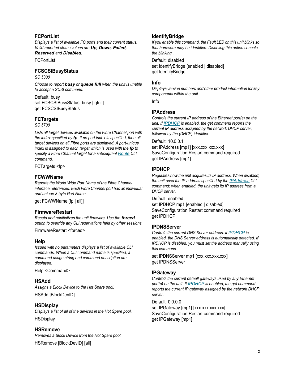 Fcportlist, Fcscsibusystatus, Fctargets | Fcwwname, Firmwarerestart, Help, Hsadd, Hsdisplay, Hsremove, Identifybridge | ATTO Technology FastStream SC 5700 User Manual | Page 57 / 73