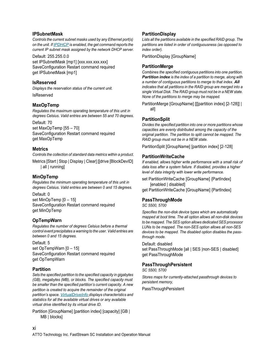 Ipsubnetmask, Isreserved, Maxoptemp | Metrics, Minoptemp, Optempwarn, Partition, Partitiondisplay, Partitionmerge, Partitionsplit | ATTO Technology FastStream SC 5700 User Manual | Page 58 / 73