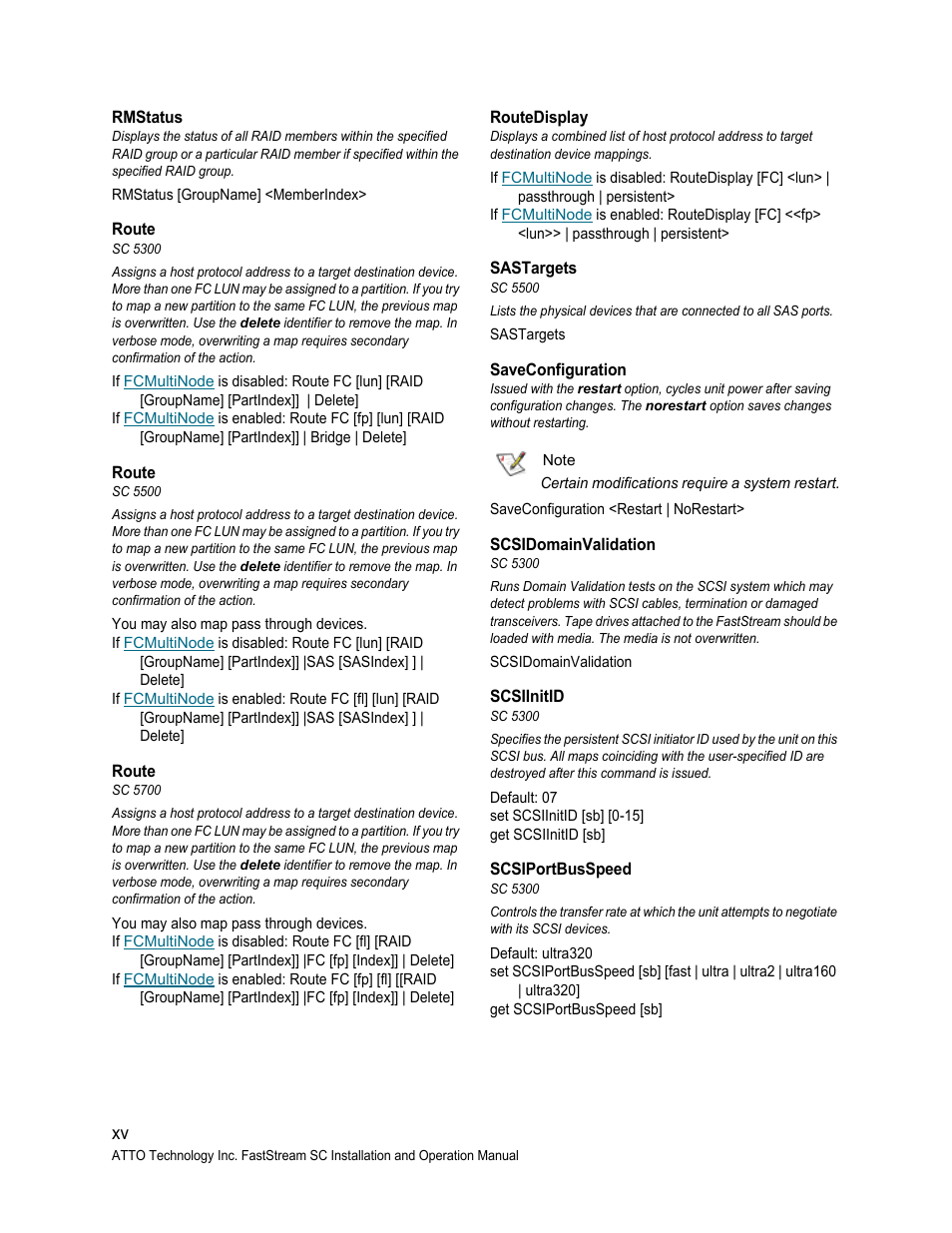 Rmstatus, Route, Routedisplay | Sastargets, Saveconfiguration, Scsidomainvalidation, Scsiinitid, Scsiportbusspeed, Can continue to issue | ATTO Technology FastStream SC 5700 User Manual | Page 62 / 73