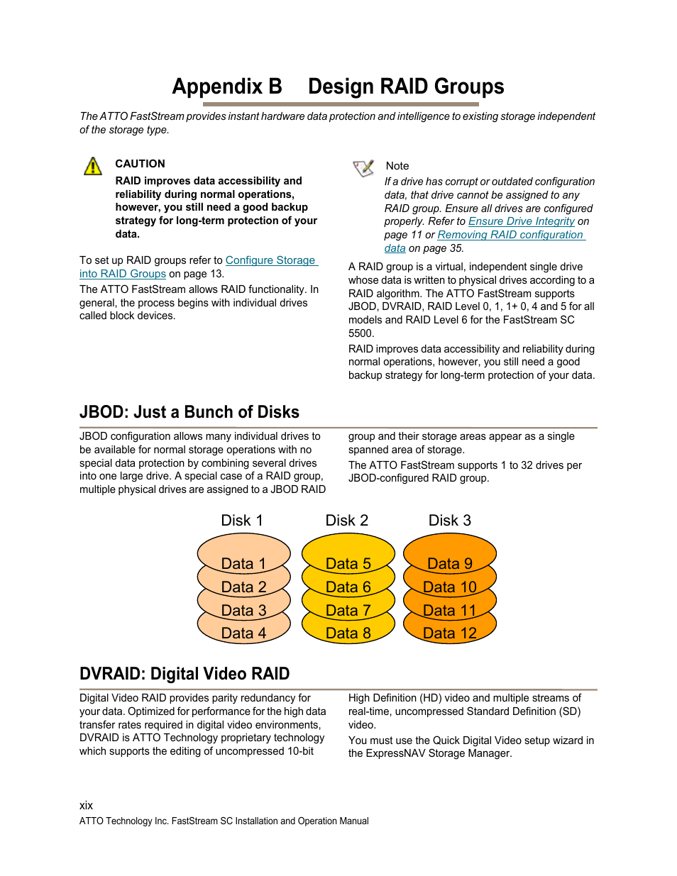 Appendix b design raid groups, Jbod: just a bunch of disks, Dvraid: digital video raid | Design raid groups, Appendix for more information ab, Design raid, Groups | ATTO Technology FastStream SC 5700 User Manual | Page 66 / 73