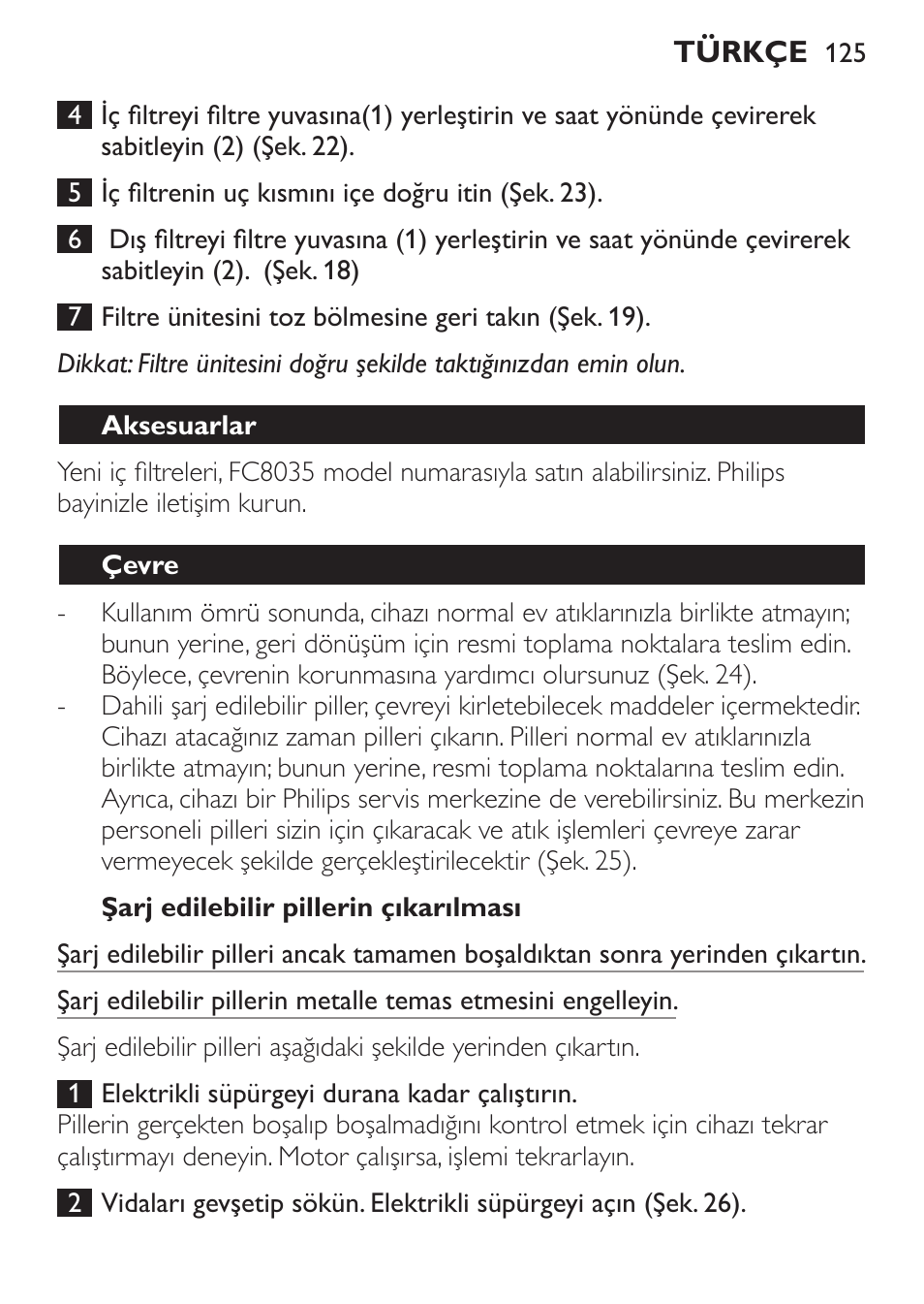 Şarj edilebilir pillerin çıkarılması, Aksesuarlar, Çevre | Philips MiniVac Aspirador de mano User Manual | Page 125 / 132