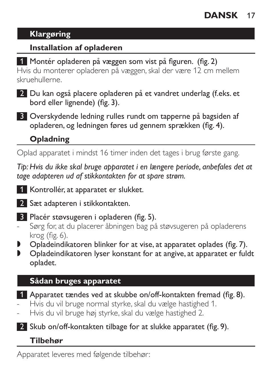 Klargøring, Installation af opladeren, Opladning | Sådan bruges apparatet, Tilbehør | Philips MiniVac Aspirador de mano User Manual | Page 17 / 132