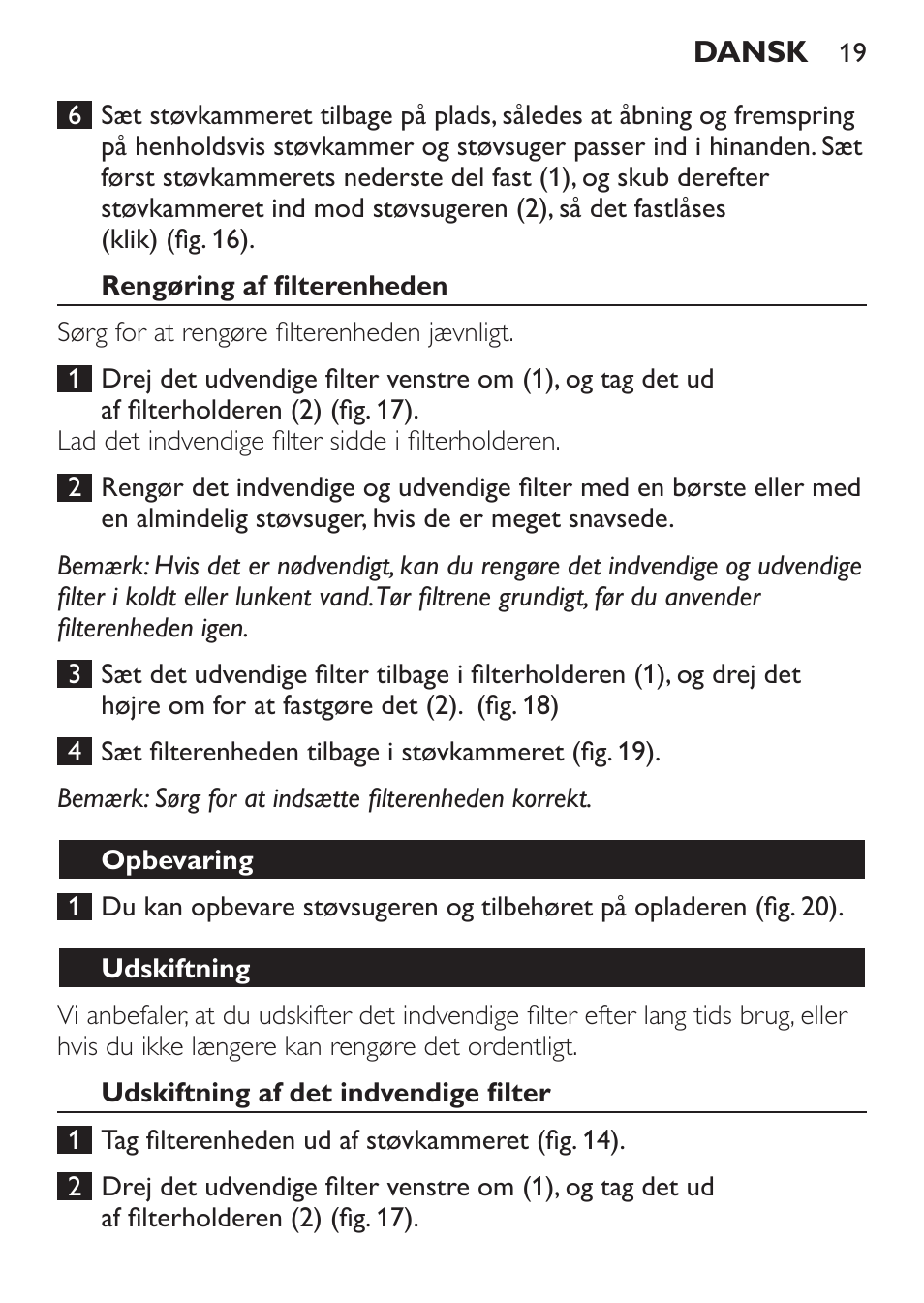 Rengøring af filterenheden, Opbevaring, Udskiftning | Udskiftning af det indvendige filter | Philips MiniVac Aspirador de mano User Manual | Page 19 / 132