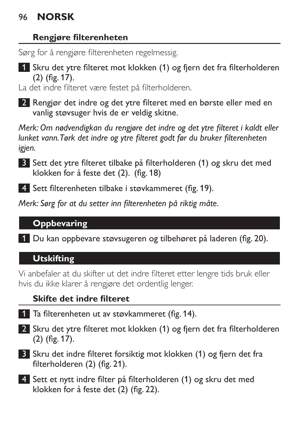 Rengjøre filterenheten, Oppbevaring, Utskifting | Skifte det indre filteret | Philips MiniVac Aspirador de mano User Manual | Page 96 / 132