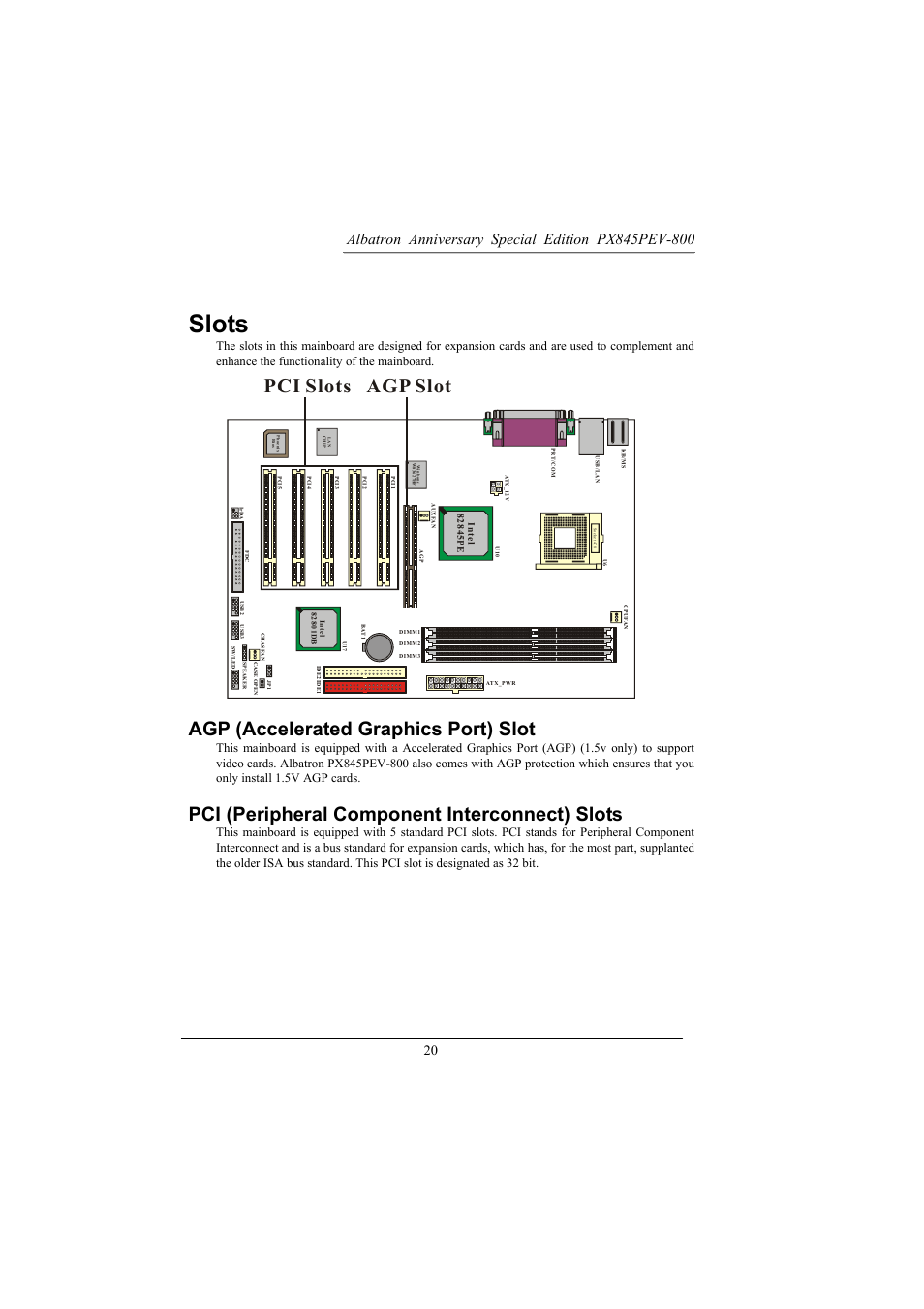 Slots, Agp (accelerated graphics port) slot, Pci (peripheral component interconnect) slots | Pci slots agp slot | Albatron Technology PX845PEV-800 User Manual | Page 23 / 49