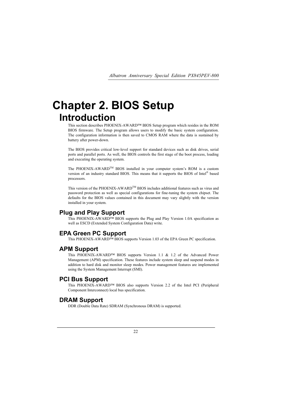 Chapter 2. bios setup, Introduction, Plug and play support | Epa green pc support, Apm support, Pci bus support, Dram support | Albatron Technology PX845PEV-800 User Manual | Page 25 / 49