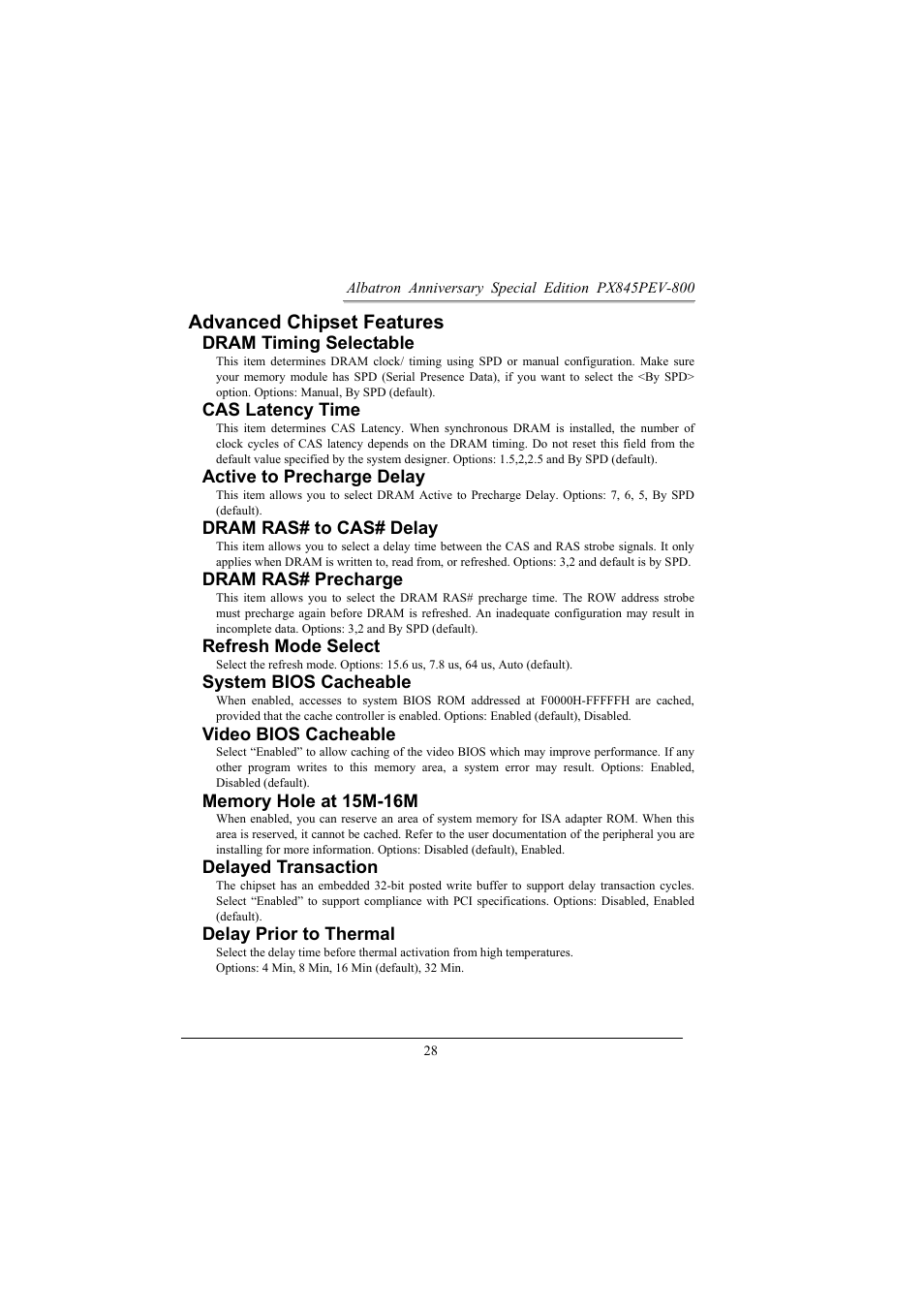 Advanced chipset features, Dram timing selectable, Cas latency time | Active to precharge delay, Dram ras# to cas# delay, Dram ras# precharge, Refresh mode select, System bios cacheable, Video bios cacheable, Delayed transaction | Albatron Technology PX845PEV-800 User Manual | Page 31 / 49