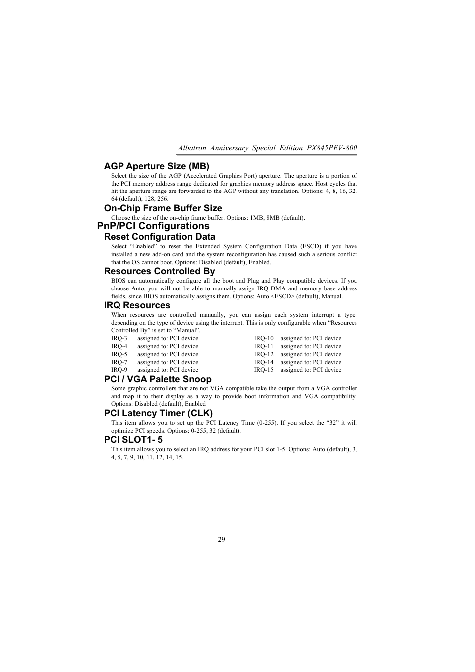 Pnp/pci configurations, Agp aperture size (mb), On-chip frame buffer size | Reset configuration data, Resources controlled by, Irq resources, Pci / vga palette snoop, Pci latency timer (clk), Pci slot1- 5 | Albatron Technology PX845PEV-800 User Manual | Page 32 / 49