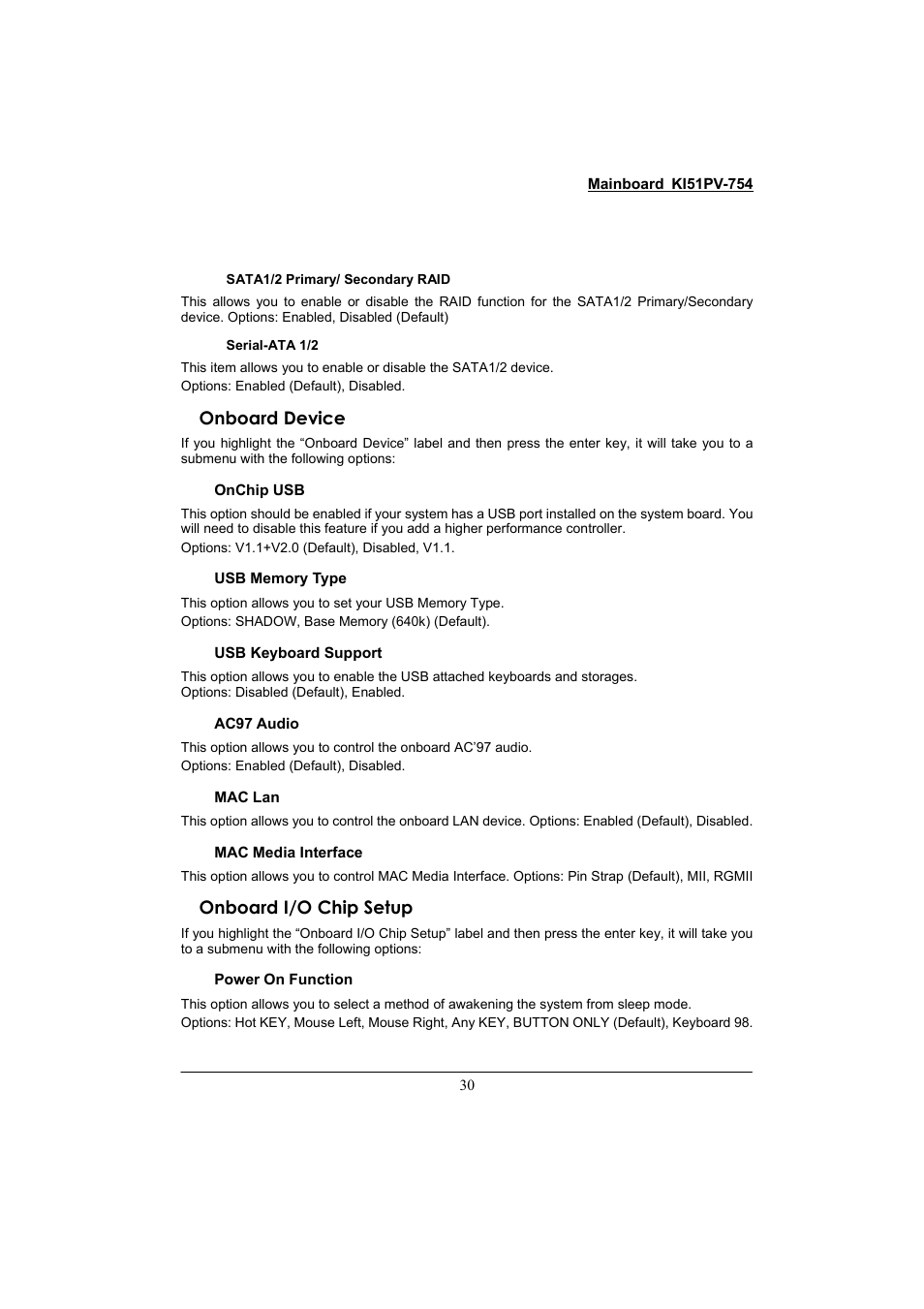 Onboard device, Onboard i/o chip setup, Onchip usb | Usb keyboard support, Ac97 audio, Mac lan, Mac media interface, Power on function | Albatron Technology KI51PV-754 User Manual | Page 34 / 58