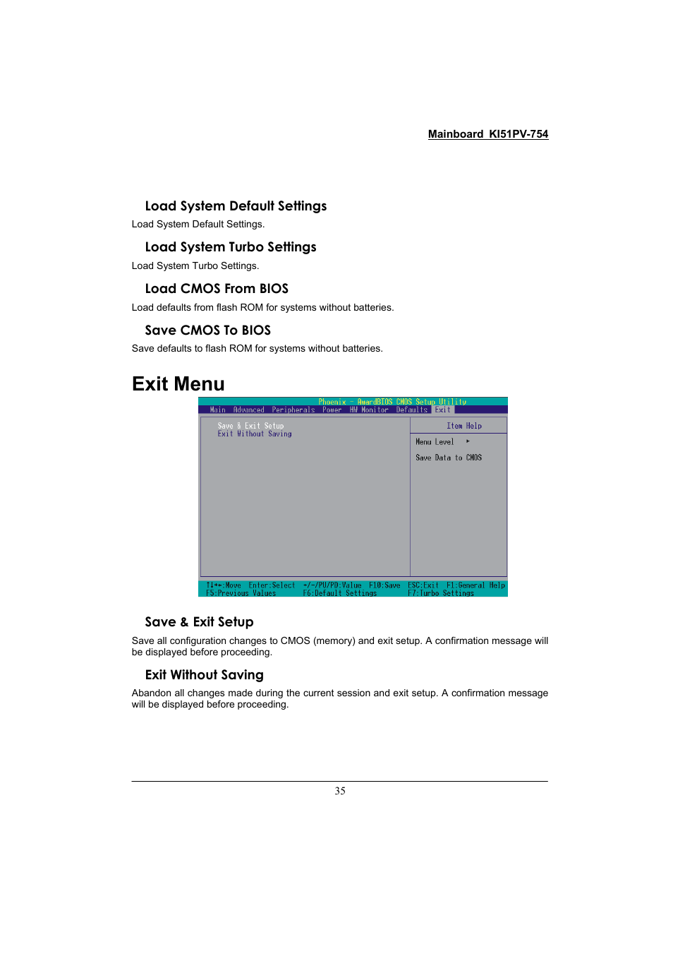 Exit menu, Load system default settings, Load system turbo settings | Load cmos from bios, Save cmos to bios, Save & exit setup, Exit without saving | Albatron Technology KI51PV-754 User Manual | Page 39 / 58