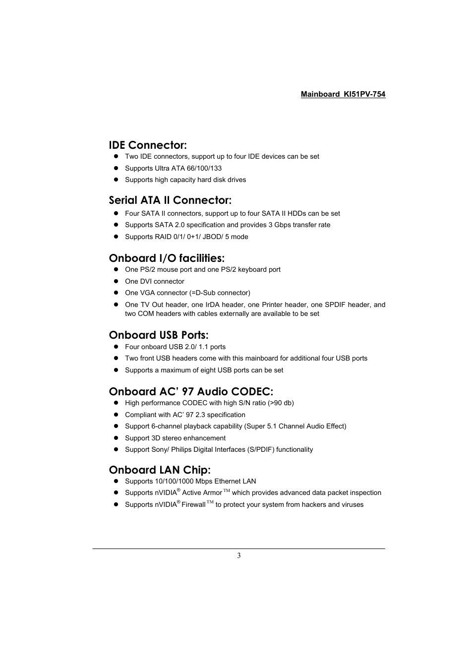 Ide connector, Serial ata ii connector, Onboard i/o facilities | Onboard usb ports, Onboard ac’ 97 audio codec, Onboard lan chip | Albatron Technology KI51PV-754 User Manual | Page 7 / 58