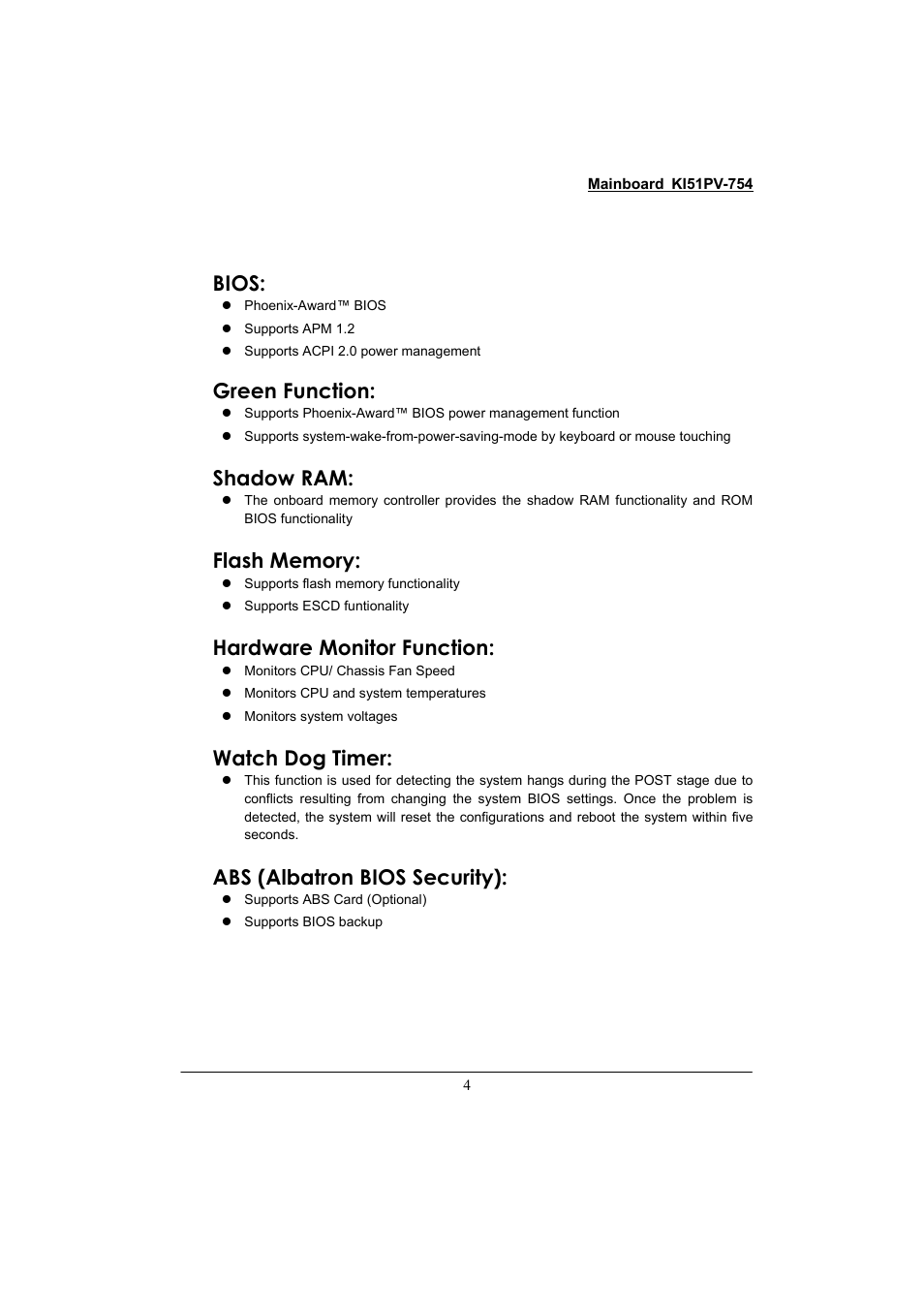 Bios, Green function, Shadow ram | Hardware monitor function, Watch dog timer, Abs (albatron bios security) | Albatron Technology KI51PV-754 User Manual | Page 8 / 58