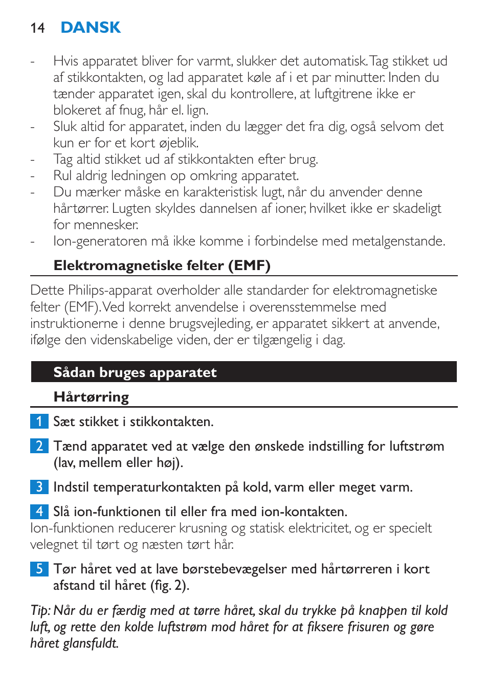 Elektromagnetiske felter (emf), Sådan bruges apparatet, Hårtørring | Philips SalonPro AC Secador User Manual | Page 14 / 96