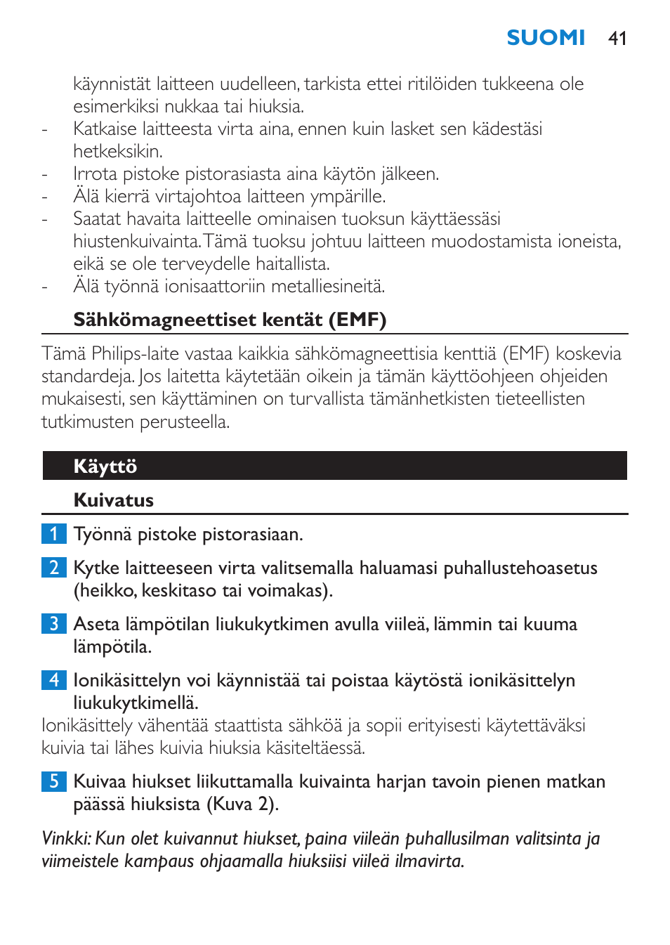 Sähkömagneettiset kentät (emf), Käyttö, Kuivatus | Philips SalonPro AC Secador User Manual | Page 41 / 96