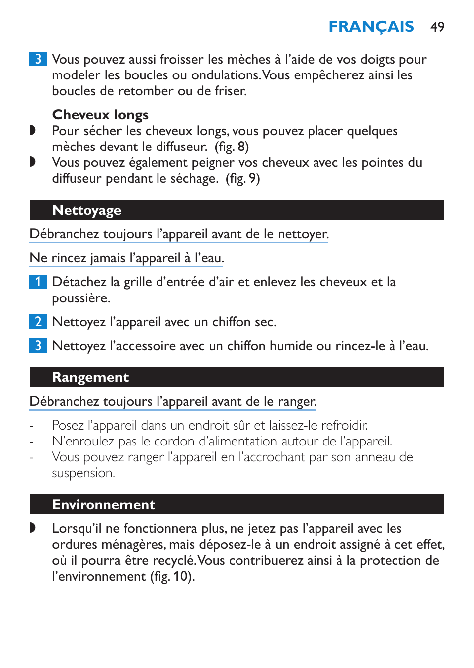 Cheveux longs, Nettoyage, Rangement | Environnement | Philips SalonPro AC Secador User Manual | Page 49 / 96