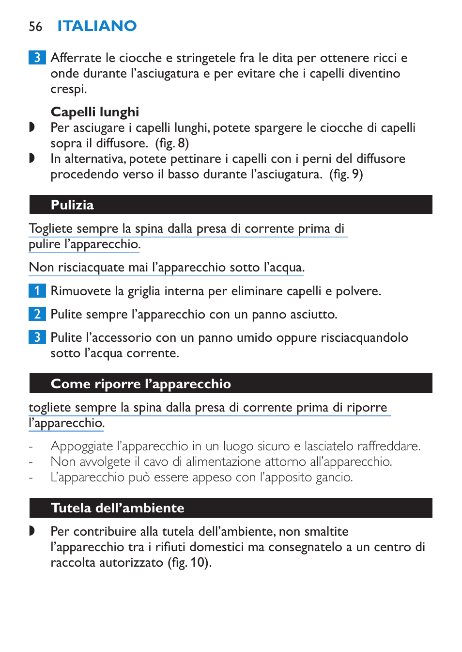 Capelli lunghi, Pulizia, Come riporre l’apparecchio | Tutela dell’ambiente | Philips SalonPro AC Secador User Manual | Page 56 / 96